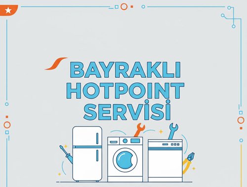 bayraklı hotpoint servisi